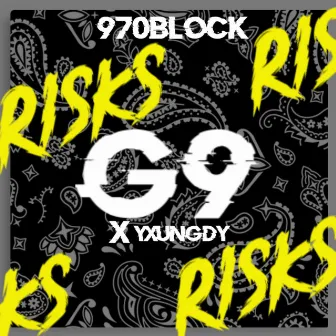 Risks x Yxungdy970 by G9