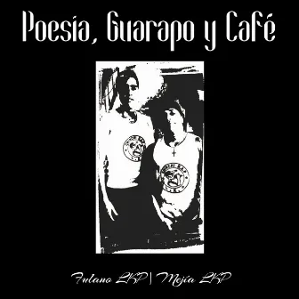 Poesìa, Guarapo Y Cafè by fulano lkp