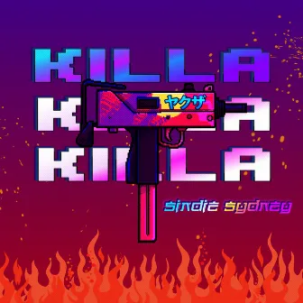 Killa by Sindie Sydney