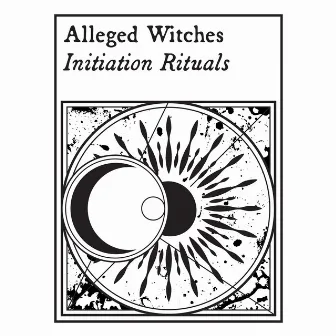 Initiation Rituals by Alleged Witches