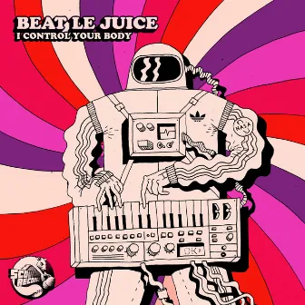 I Control Your Body by Beat Le Juice