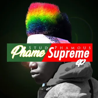 Phame Supreme by Stud Phamous