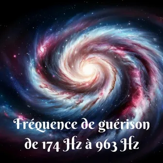 Fréquence de guérison de 174 Hz à 963 Hz : Battements binauraux de solfège pour l'anxiété, La dépression et la migraine by Meditation Frequency