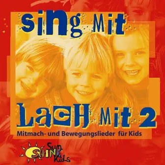 Sing mit, lach mit 2 by Sunshine Kids