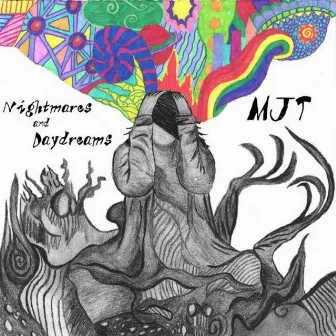 Nightmares and Daydreams by MJT