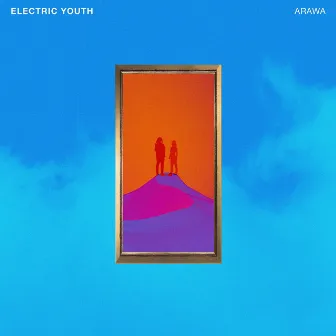 ARAWA by Electric Youth