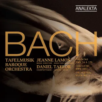 J.S. Bach: Cantatas BWV 70 & 154; Concerto BWV 1060; Orchestral Suite No. 2 by Daniel Taylor