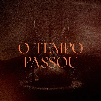 O Tempo Passou by Rafael Arcanjo