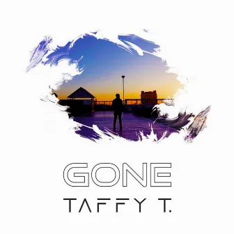 Gone by Taffy T