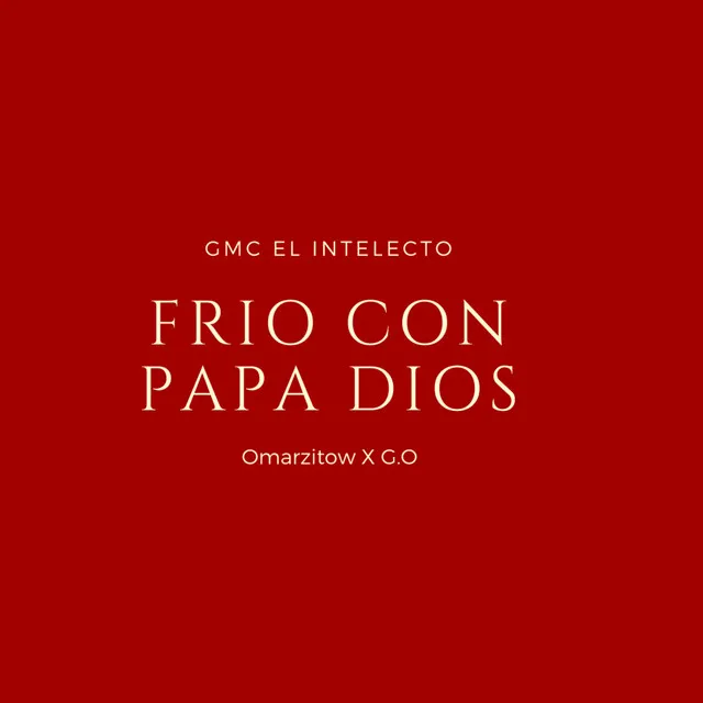 Frio con papa Dios