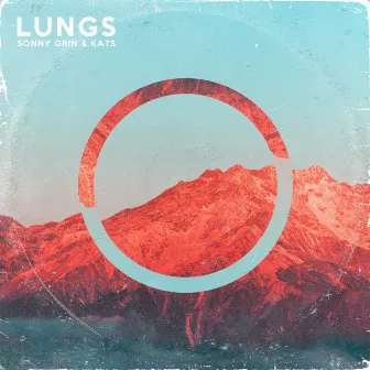 Lungs by Sonny Grin