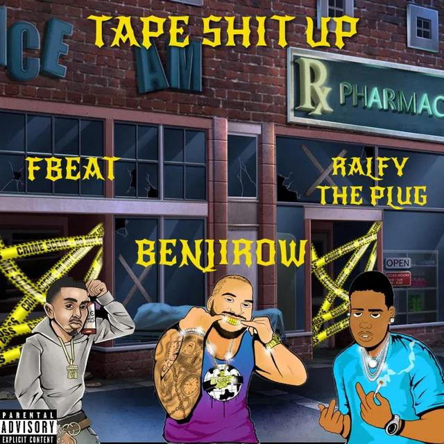 TAPE SHIT UP