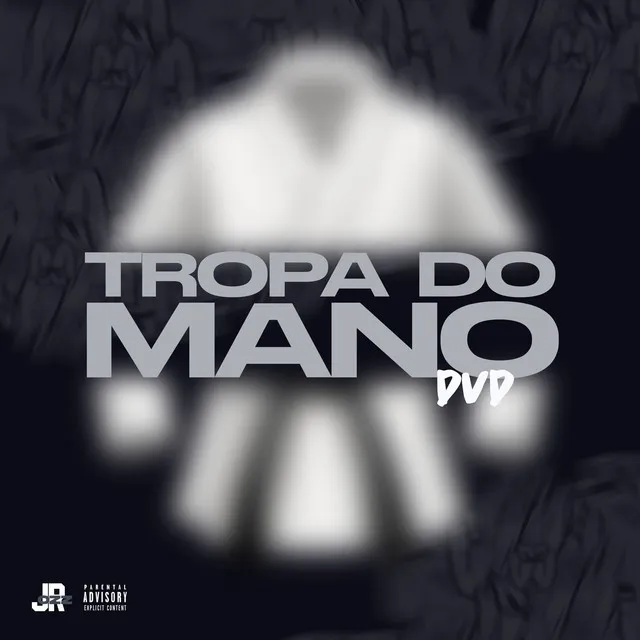 Tropa do Mano