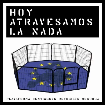 Hoy atravesamos la nada by El circo de las mariposas