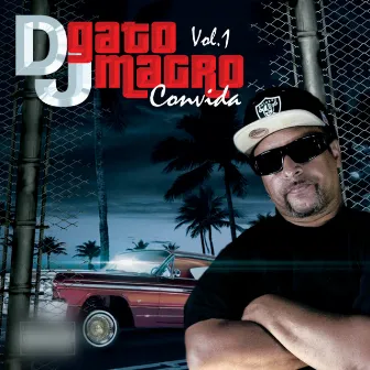 Dj Gato Magro Convida, Vol. 1 by DJ Gato Magro