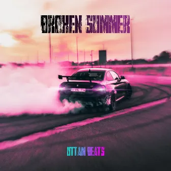 Broken Summer by Uttam Beats