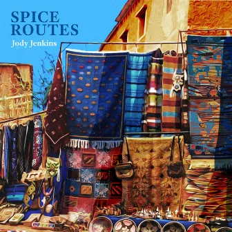 Spice Routes by Jody Jenkins