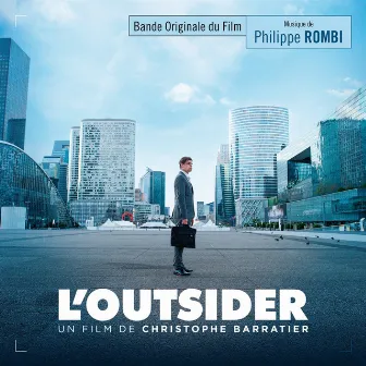 L'outsider (Bande originale du film de Christophe Barratier) by Philippe Rombi