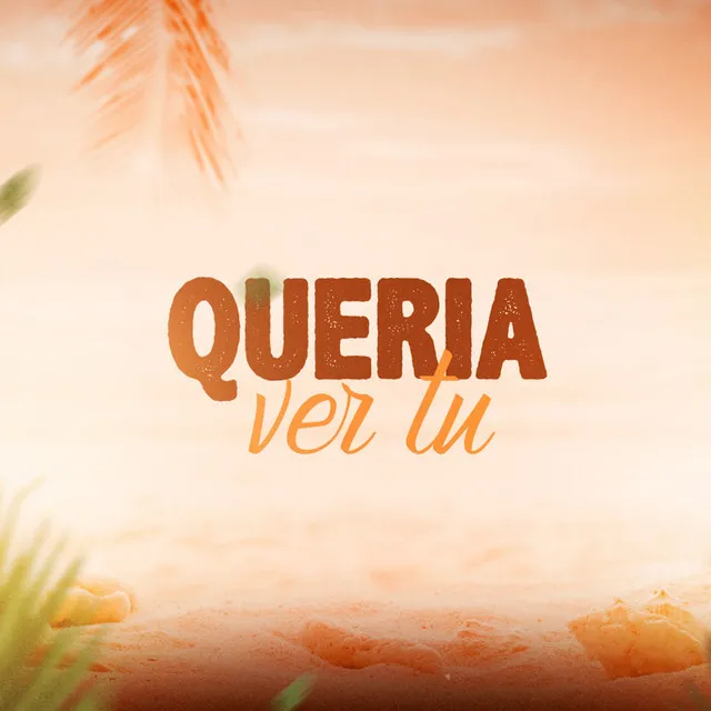 Queria Ver Tu