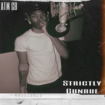 Strictly Gunrue by ATM CB