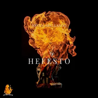 HEFESTO by Bryan Arellanos