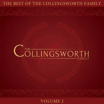 The Best of the Collingsworth Family, Vol. 2 by The Collingsworth Family