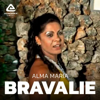 Bravalie by Alma Maria