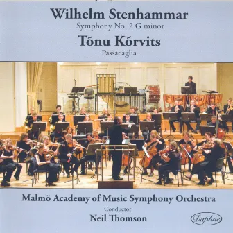 Stenhammar: Symphony No. 2 - Korvits: Passacaglia for Orchestra by Neil Thomson