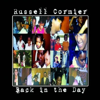 Back in The Day by Russell Cormier