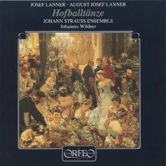 J. Lanner & A.J. Lanner: Hofballtänze by Johann Strauß Ensemble