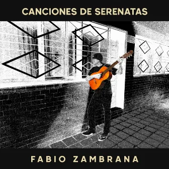 Canciones de Serenatas by Fabio Zambrana