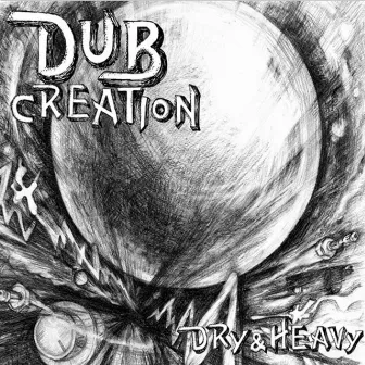 Dub Creation by DRY&HEAVY