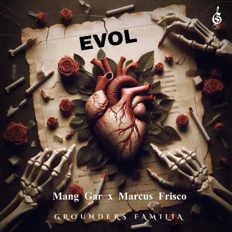 EVOL by Mang Gar