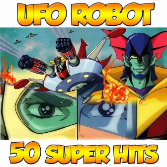 Ufo Robot (50 Super Hits) by Unknown Artist