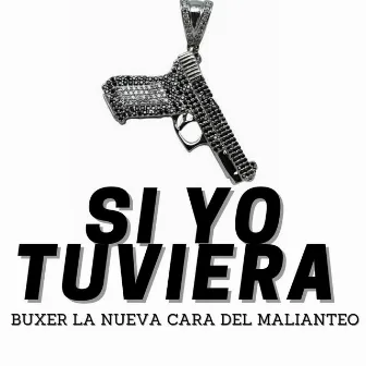 Si Yo Tuviera by Buxer