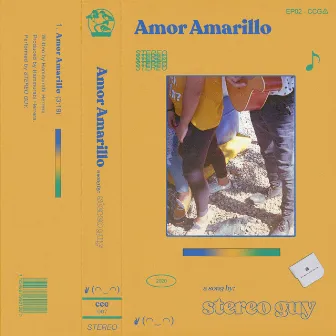 Amor Amarillo by Stereo Guy