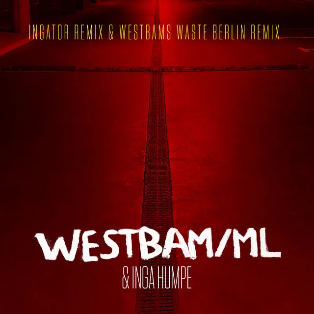 Wasteland - Westbam's Waste Berlin Remix