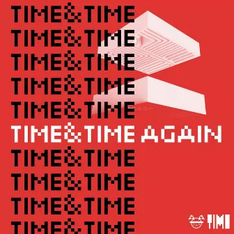 Time & Time Again by Lone Rabbit