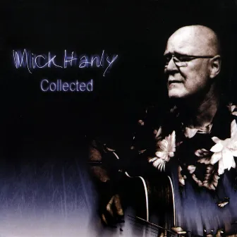 Collected by Mick Hanly