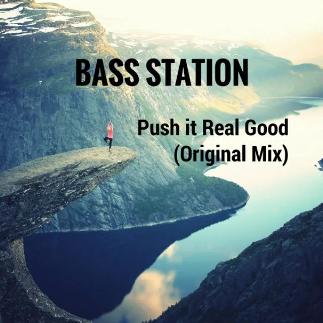 Push it Real Good - Original Mix