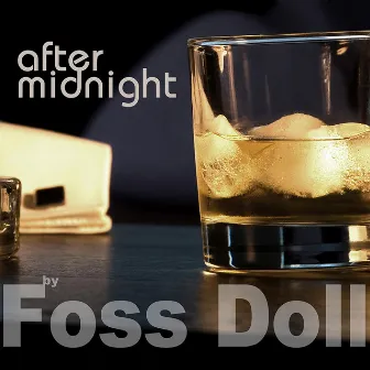 After Midnight by Foss Doll