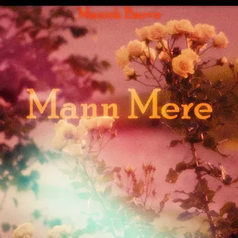 Mann Mere by Manish Barve