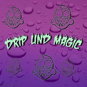 Drip und Magic by inkasso beatz