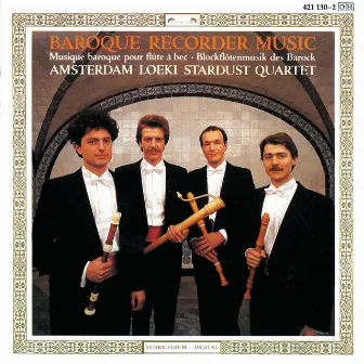 Baroque Recorder Music by Amsterdam Loeki Stardust Quartet