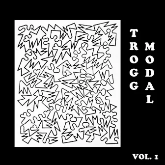 Trogg Modal, Vol. 1 by Eric Copeland