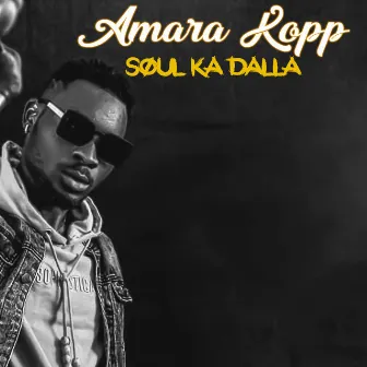 Soul ka dalla by Amara Kopp