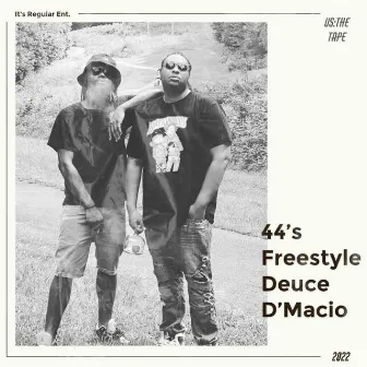 44's by Deuce