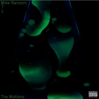 Tha Motions by Mike Ransom