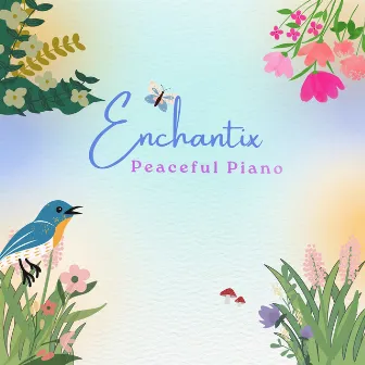 Peaceful Piano by Enchantix