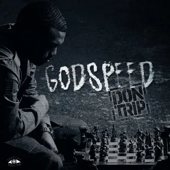 Godspeed by Don Trip